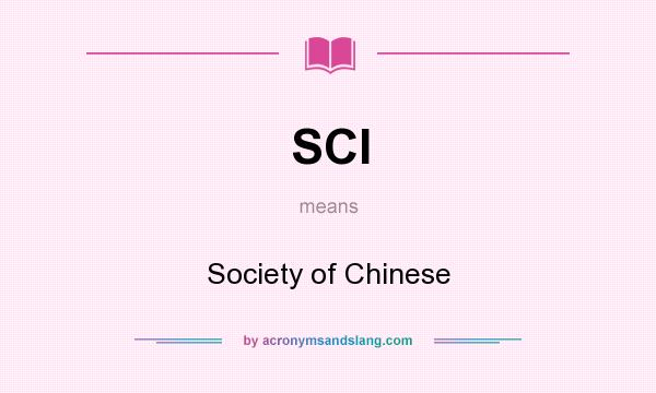 What does SCI mean? It stands for Society of Chinese