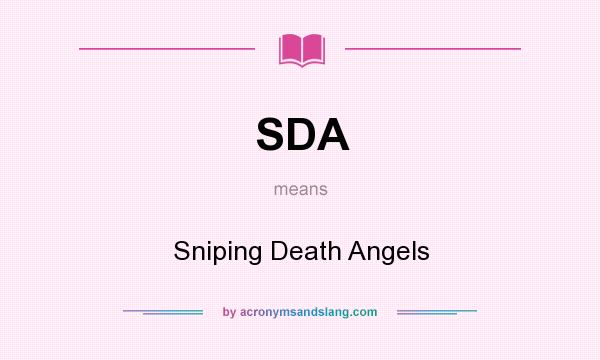 What does SDA mean? It stands for Sniping Death Angels
