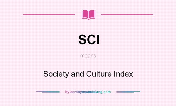 What does SCI mean? It stands for Society and Culture Index