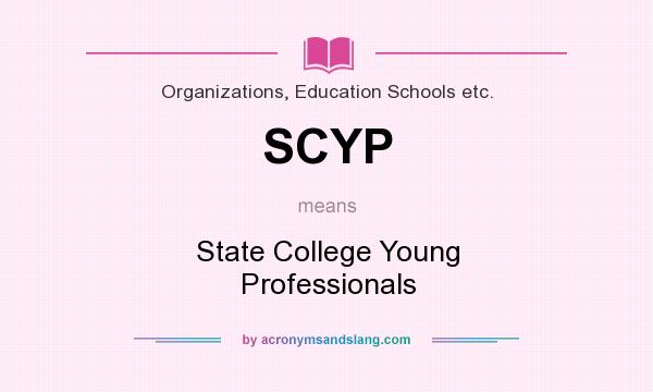 What does SCYP mean? It stands for State College Young Professionals