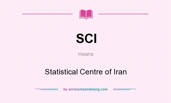 What does SCI mean? It stands for Statistical Centre of Iran
