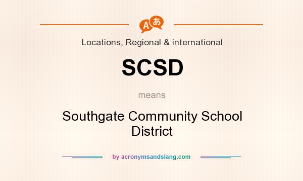 What does SCSD mean? It stands for Southgate Community School District
