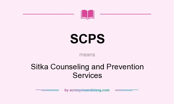 What does SCPS mean? It stands for Sitka Counseling and Prevention Services