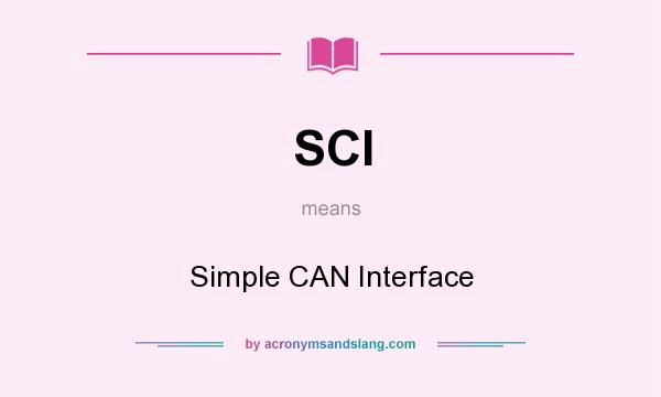 What does SCI mean? It stands for Simple CAN Interface