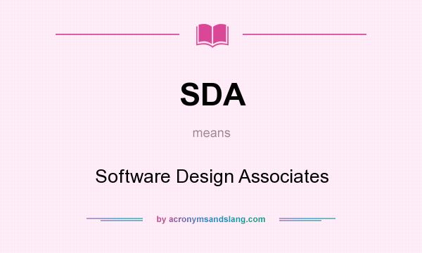 What does SDA mean? It stands for Software Design Associates
