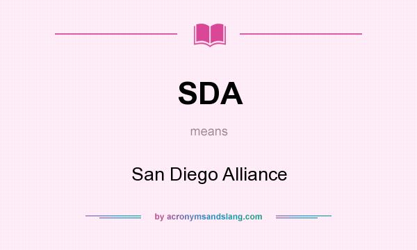 What does SDA mean? It stands for San Diego Alliance