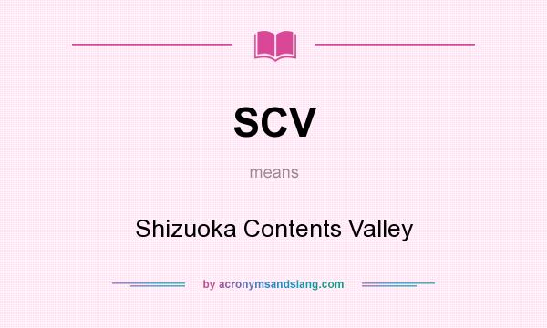 What does SCV mean? It stands for Shizuoka Contents Valley