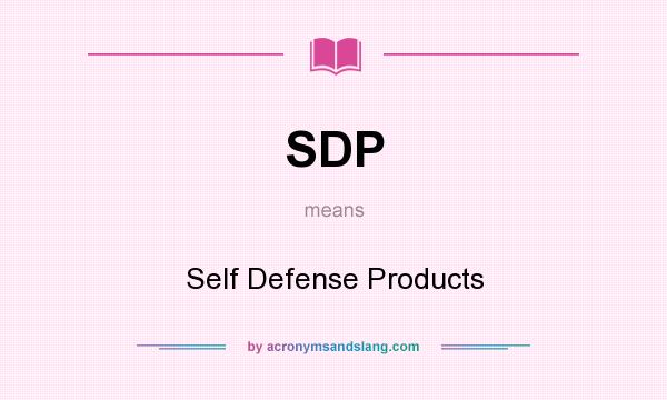 What does SDP mean? It stands for Self Defense Products