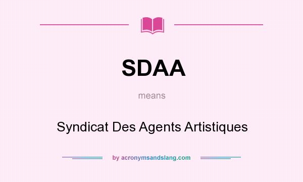 What does SDAA mean? It stands for Syndicat Des Agents Artistiques