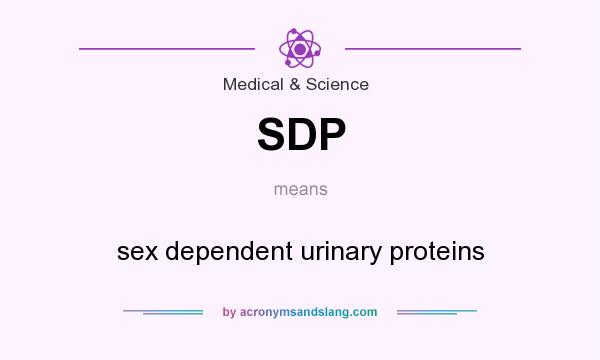 What does SDP mean? It stands for sex dependent urinary proteins