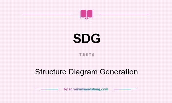 What does SDG mean? It stands for Structure Diagram Generation