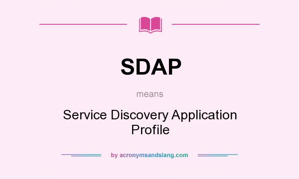 What does SDAP mean? It stands for Service Discovery Application Profile