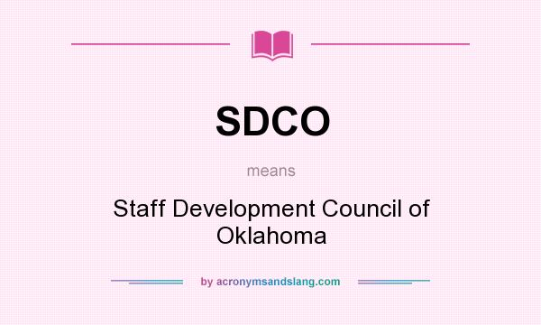 What does SDCO mean? It stands for Staff Development Council of Oklahoma