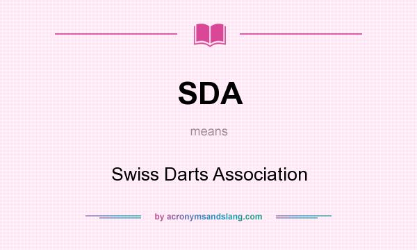 What does SDA mean? It stands for Swiss Darts Association