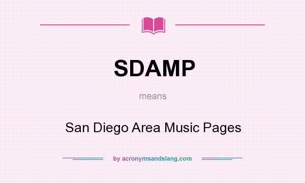 What does SDAMP mean? It stands for San Diego Area Music Pages
