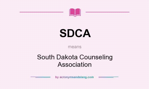 What does SDCA mean? It stands for South Dakota Counseling Association