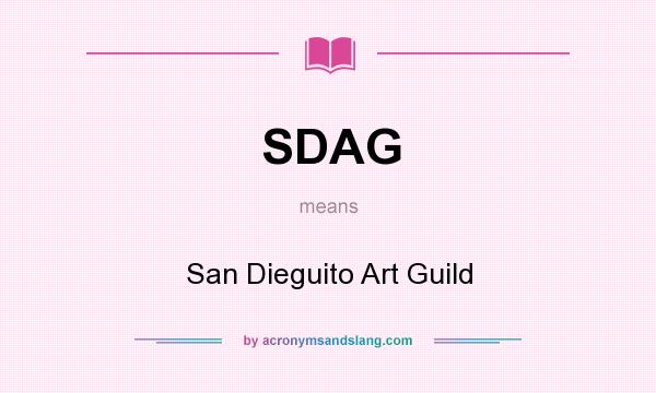 What does SDAG mean? It stands for San Dieguito Art Guild