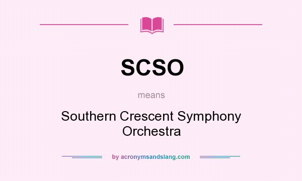What does SCSO mean? It stands for Southern Crescent Symphony Orchestra