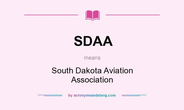 What does SDAA mean? It stands for South Dakota Aviation Association