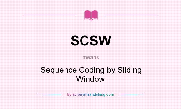 What does SCSW mean? It stands for Sequence Coding by Sliding Window
