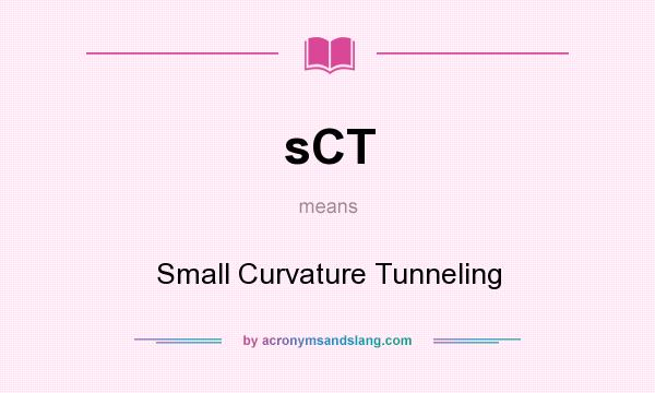 What does sCT mean? It stands for Small Curvature Tunneling