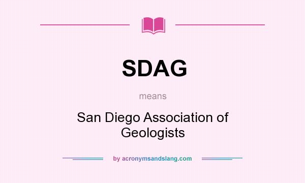 What does SDAG mean? It stands for San Diego Association of Geologists