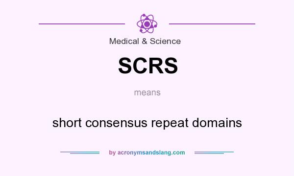 What does SCRS mean? It stands for short consensus repeat domains