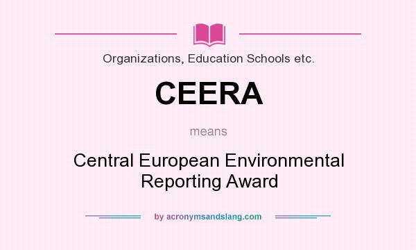 What does CEERA mean? It stands for Central European Environmental Reporting Award