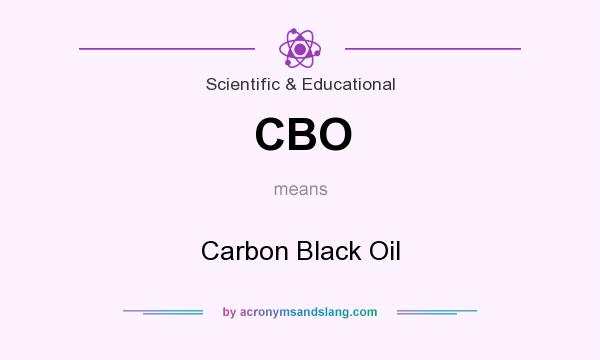 What does CBO mean? It stands for Carbon Black Oil