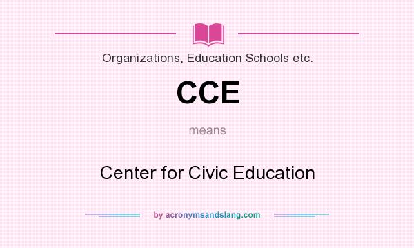 What does CCE mean? It stands for Center for Civic Education