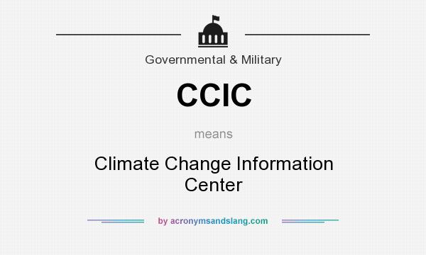 What does CCIC mean? It stands for Climate Change Information Center