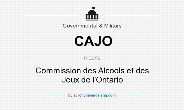 What does CAJO mean? It stands for Commission des Alcools et des Jeux de l`Ontario