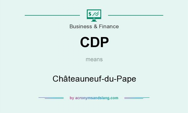 What does CDP mean? It stands for Châteauneuf-du-Pape