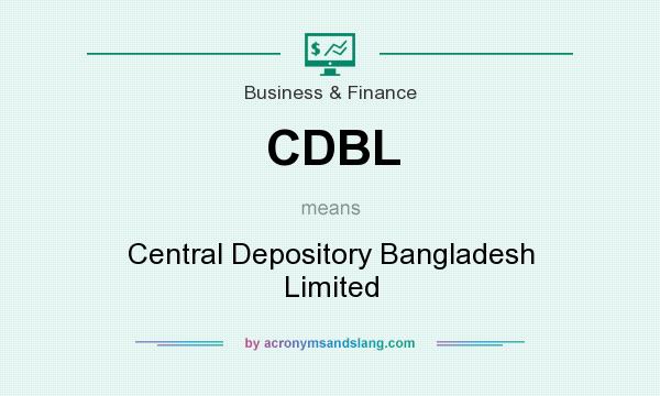 What does CDBL mean? It stands for Central Depository Bangladesh Limited