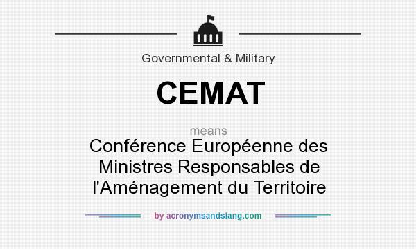 What does CEMAT mean? It stands for Conférence Européenne des Ministres Responsables de l`Aménagement du Territoire