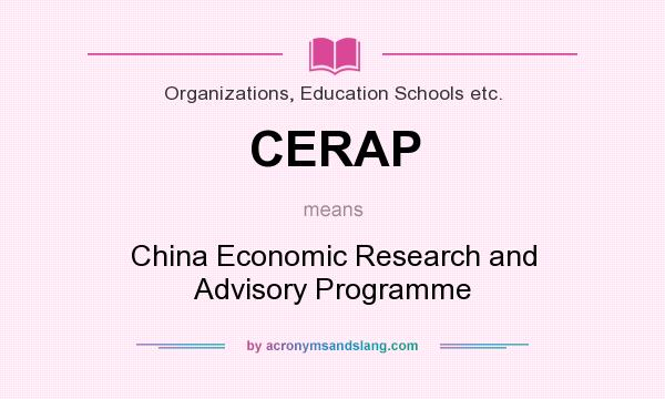 What does CERAP mean? It stands for China Economic Research and Advisory Programme