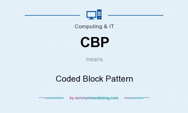 What does CBP mean? It stands for Coded Block Pattern