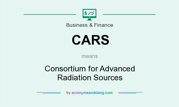 What does CARS mean? It stands for Consortium for Advanced Radiation Sources