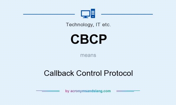 What does CBCP mean? It stands for Callback Control Protocol