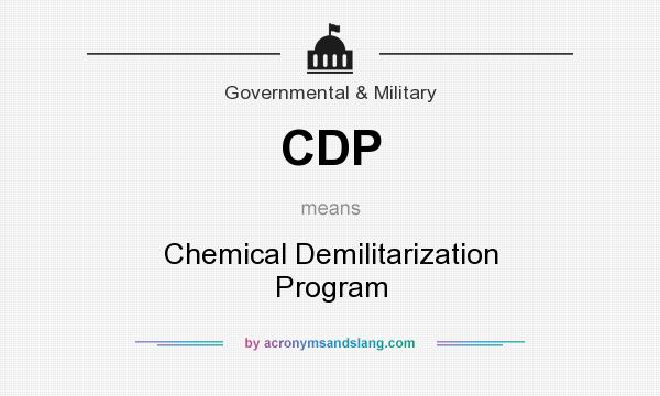 What does CDP mean? It stands for Chemical Demilitarization Program