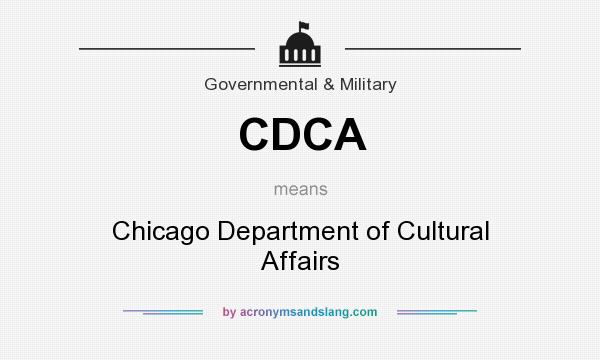 What does CDCA mean? It stands for Chicago Department of Cultural Affairs
