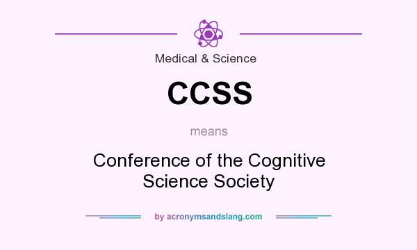 What does CCSS mean? It stands for Conference of the Cognitive Science Society