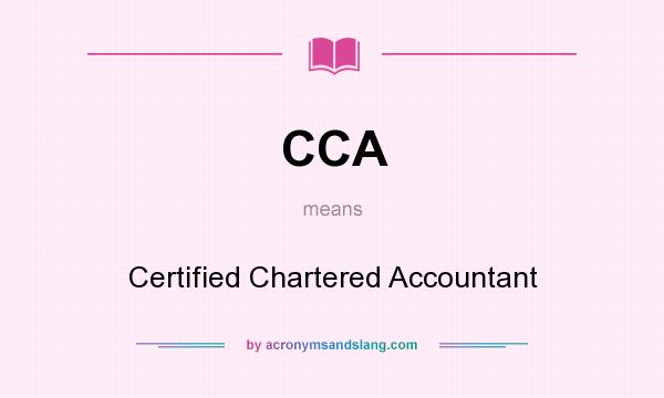 What does CCA mean? It stands for Certified Chartered Accountant