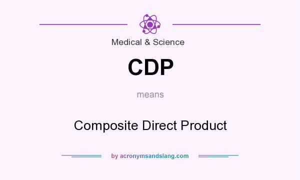 What does CDP mean? It stands for Composite Direct Product