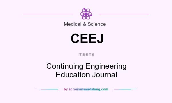 What does CEEJ mean? It stands for Continuing Engineering Education Journal