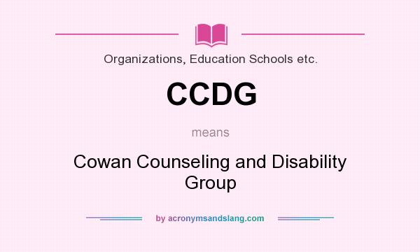 What does CCDG mean? It stands for Cowan Counseling and Disability Group