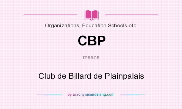 What does CBP mean? It stands for Club de Billard de Plainpalais