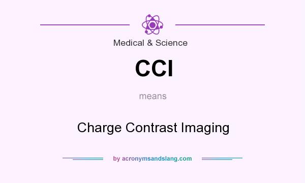 What does CCI mean? It stands for Charge Contrast Imaging