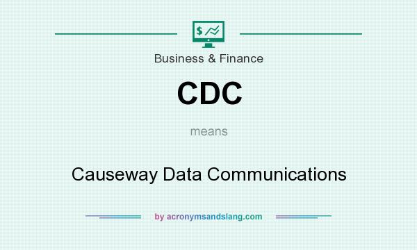 What does CDC mean? It stands for Causeway Data Communications