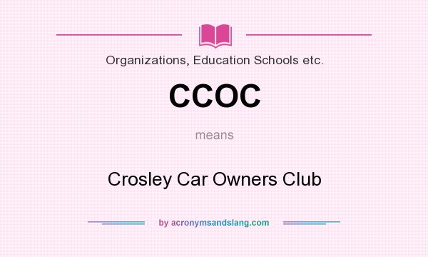 What does CCOC mean? It stands for Crosley Car Owners Club